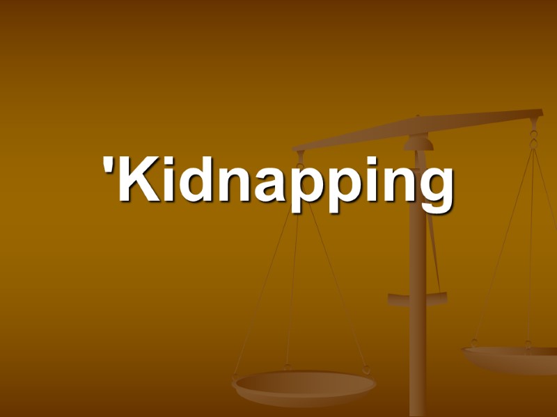 'Kidnapping